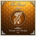 The Stoned - Escape To Chicago Original Mix