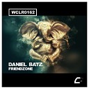 Daniel Batz - Friendzone Original Mix