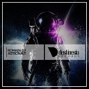 DJ Romain - Astronaut Original Mix