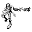 Womb To Tomb - Methodone