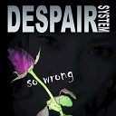 Despair System - So Wrong