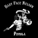 Baby Face Nelson - Heart of Darkness