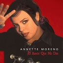 Annette Moreno - Me Diste Una Raz n