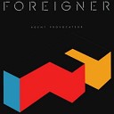 Foreigner - Stranger In My Own House