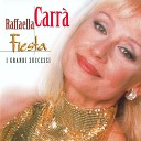Raffaella Carr - Tornerai