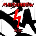 Malashnikow - Hledej M Ve Hv zd ch