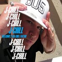 J Chill - I Said It B 4