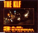 The Klf vs The Children Of The Revolution - 3 Am Eternal rankin club version