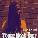 Young Noah DMV - My Blood