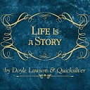 Doyle Lawson Quicksilver - What Am I Living For