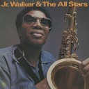 Jr Walker The All Stars - My Love