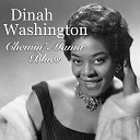 Dinah Washington - What Can I Say After I Say I m Sorry