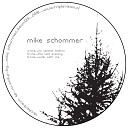 Mike Schommer - Walk With Me Original Mix