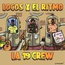 La 19 Crew feat Leysong - Tu C mplice
