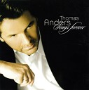Thomas Anders - You re My Heart You re My Sou