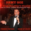 Samy Goz feat Lalao Rakotofinringa - Samy Goz Sings Aznavour s Classics Tu te laisses aller Hier encore Mourir d aimer Comme ils disent La boh me For me…