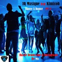 IQ Musique feat Kimicoh - Dance a Dance IQ Musique Mix