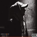 Drew Mory feat prod by LCS - Эфир 98 7