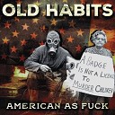 Old Habits - Praying Hands Build Nothing