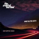 The Crystal Method feat Le Castle Vania and Amy… - Ghost in the City Our Empire Remix