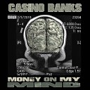 Casino Banks - Money on My Mind