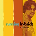 Running Hybrids - Standing in the Rain