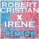 Robert Cristian Irene - Remedy