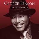 1 George Benson - Being With You