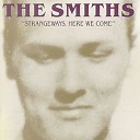 The Smiths - Last Night I Dreamt That Somebody Loved Me 2011…