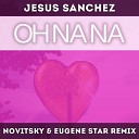 Jesus Sanchez - Oh Na Na Novitsky Eugene Star Radio Edit