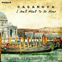 Casanova - I Don't Wanna Be Alone (BCR Extended Eighties Mix)