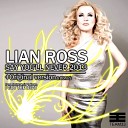 Lian Ross - Say You ll Never 2013 New Ver