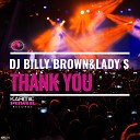 Dj Billy Brown Lady S - Thank You Club Instrumental Mix