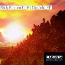 Rick Eckboch - El Dorado Original Mix