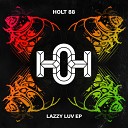 Holt 88 - B O B Original Mix