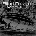 Blind Dreams - Modulate Original Mix