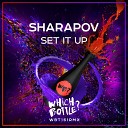 Sharapov - Set It Up Radio Edit