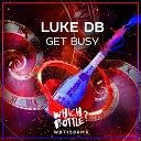 Luke DB - Get Busy Radio Edit