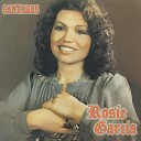 Rosie Garcia - Los Que Con Lagrimas Hay una Promesa
