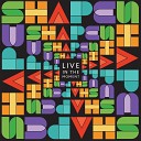 Shapes Oxford - Live in the Moment