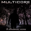 Multicore - В объятьях осени