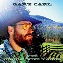 Gary Carl - Building an Empire