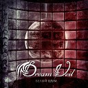 DreamVeil - Рассвет новой эры