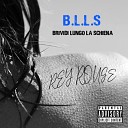 Rey Rouge feat. Rg.D Records - B.L.L.S. (Brividi lungo la schiena)