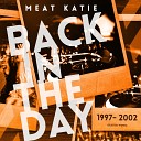 Meat Katie - My Little Dancing Girl Original Mix