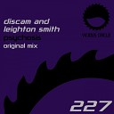 Discam Leighton Smith - Psychosis Original Mix