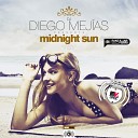 Diego Mejias - Midnight Sun Original Mix