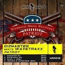 Dizmaster Wavetraxx - Patriot Wavetraxx Mix