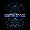 Lost In Space - Liquid Universe Original Mix