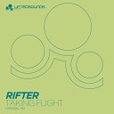 Rifter - Taking Flight Original Mix